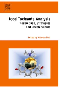 Food Toxicants Analysis : Techniques, Strategies and Developments
