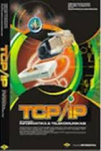 TCP/IP Dalam Dunia INFORMATIKA DAN TELEKOMUNIKASI