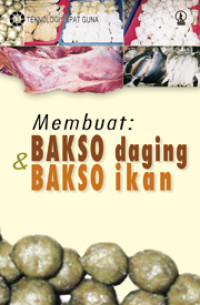 Membuat: Bakso daging & Bakso Ikan
