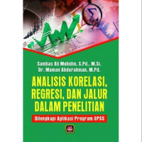 Analisis Korelasi, Regresi, Dan Jalur Dalam Penelitian