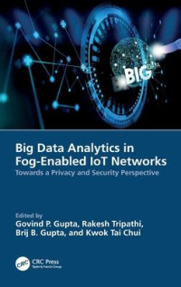 Big Data Analytics In Fog-Enabled IOT Networks