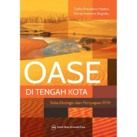 Image of OASE Di Tengah Kota kota Ekologis dan Penyiapan RTH