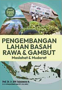 PENGEMBANGAN LAHAN BASAH RAWA & GAMBUT Maslahat & Mudarat