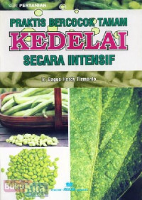 Image of Praktis Bercocok Tanam KEDELAI Secara Intensif