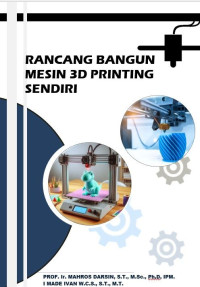 RANCANG BANGUN MESIN 3D PRINTING SENDIRI