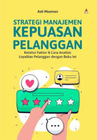 STARTEGI MANAJEMEN KEPUASAN PELANGGAN