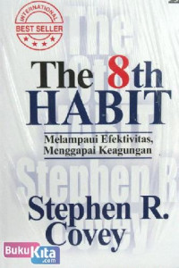The 8th HABIT Melampaui Efektifitas, Menggapai Keagungan