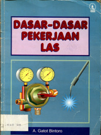 DASAR-DASAR PEKERJAAN LAS