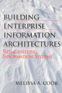 Building Enterprise Information Architectures Reengineering Information Systems