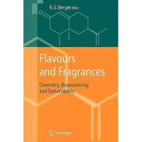 Flavours and Fragrances
Chemistry, Bioprocessing and Sustainability