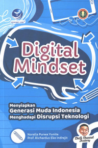 Digital mindset : menyiapkan generasi mu Indonesia menghadapi disrupsi teknologi