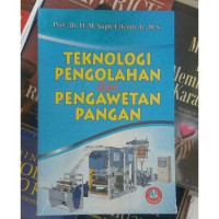 Teknologi Pengolahan dan Pengawetan Pangan