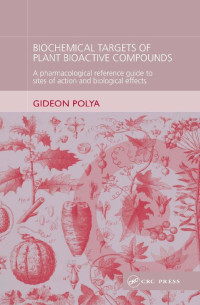 BIOCHEMICAL TARGETS OF PLANT BIOACTIVE COMPOUNDS