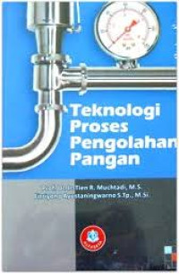 TEKNOLOGI PROSES PENGOLAHAN PANGAN