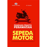 Panduan Praktis Perawatan Sepeda Motor