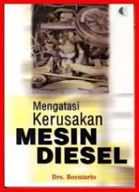 MENGATASI KERUSAKAN MESIN DIESEL