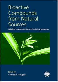 Bioactive Compounds from Natural Sources Isolation, characterisation and biological properties