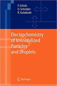 Electrochemistry of Immobilized Particles and Droplets