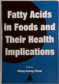 Fatty Acids in foods and their health implications