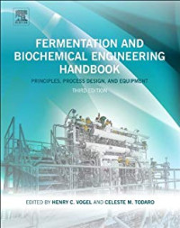 Fermentation And Biochemical Engineering
Handbook Principles, Process Design, And Equipment