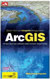 Sistem Informasi Geografis Menggunakan ArcGIS