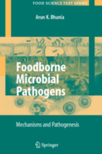 Foodborne Microbial Pathogens : Mechanisms and Pathogenesis