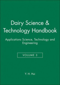 Dairy Science and Technology Handbook
Applications Science, Technology, and Engineering