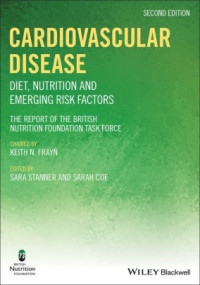 Cardiovascular Disease
Diet, Nutrition and Emerging Risk Factors