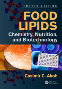 FOOD LIPIDS : Chemistry, Nutrition, and
Biotechnology