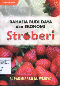 Rahasia Budi Daya Dan Ekonomi Stroberi