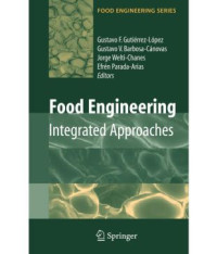 Food Engineering:
Integrated Approaches