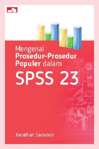 Mengenal Prosedur-Prosedur Populer dalam SPSS 23