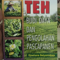 TEH BUDI DAYA DAN PENGOLAHAN PASCAPANEN