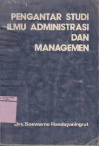 Pengantar Studi Ilmu Administrasi Dan Manajemen