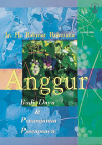 Anggur Budi Daya & Penanganan Pascapanen