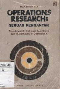 OPERATIONS RESEARCH: SEBUAH PENGANTAR TEKNIK-TEKNIK OPTIMASI KUANTITATIF DARI SISTEM-SISTEM OPERASIONAL