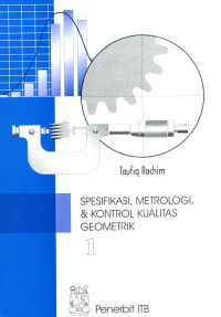 Spesifikasi, Metrologi, & Kontrol Kualitas Geometrik