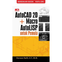 AutoCAD 2D + Macro AutoLISP Untuk Pemula