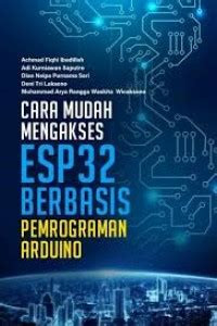 Image of Cara Mudah Mengakses ESP32 Berbasis Pemrograman Arduino