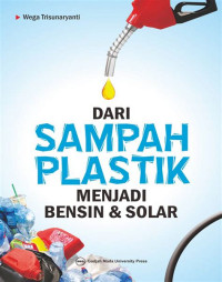 Image of Dari sampah Plastik Menjadi Bensin Dan Solar