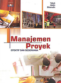 Manajemen Proyek Efektif Dan Sederhana