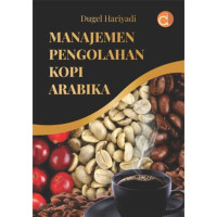 Manajemen pengolahan kopi arabika