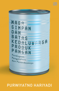 Masa Simpan Dan Batas Kedaluwarsa