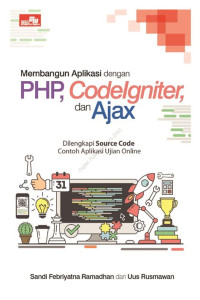 Membangun Aplikasi Dengan PHP, Codeigniter , Dan ajax