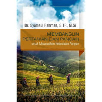 Membangun Pertanian Dan Pangan