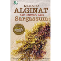 Membuat Alginat Dari Rumput Laut Sargassum