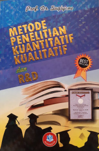 Metode Penelitian Kuantitatif Kualitatif & R& D