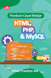 Panduan Cepat Belajar HTML,PHP,& MYSQL