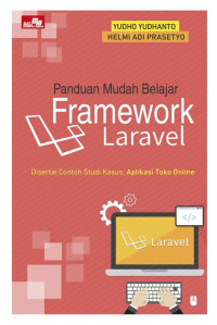 Panduan Mudah Belajar Framework Laravel