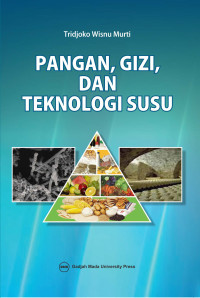 Pangan, Gizi, dan Teknologi Susu